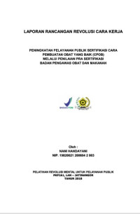 Peningkatan Pelayanan Publik Sertifikasi Cara Pembuatan Obat Yang Baik (CPOB) Melalui Penilaian Pra Sertifikasi Badan Pengawas Obat Dan Makanan