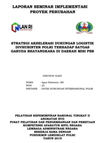 Strategi Akselerasi Dukungan Logistik Divhubinter Polri Terhadap Satgas Garuda Bhayangkara Yang Berada Di Daerah Misi PBB (Divisi Hubungan Internasional Polri)