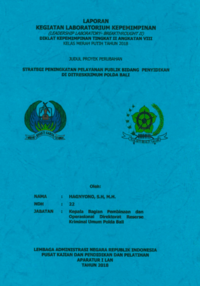 Strategi Peningkatan Pelayanan Publik Bidang Penyidikan Di Ditreskrimum Polda Bali (KABAG BIN OPS DIT RESKRIMUM POLDA BALI Kepolisian Negara Republik Indonesia)