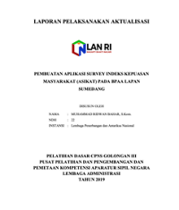 Pembuatan Aplikasi Survey Indeks Kepuasan Masyarakat (ASIKAT) Pada BPAA LAPAN Sumedang (LAPAN)