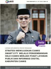 Strategi Mewujudkan Ciamis Smart City Melalui Pengembangan Helo Ciamis Menjadi Pusat Layanan Publik Dan Informasi Digital Kabupaten Ciamis (Dinas Komunikasi dan Informatika)