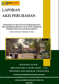 Peningkatan Pelayanan Publik dengan Transformasi Digital Satu Pintu Berbasis Website melalui Aplikasi SiKeCe (Sistem Informasi Kelurahan Cerdas) Kelurahan Sukapura Kota Bandung