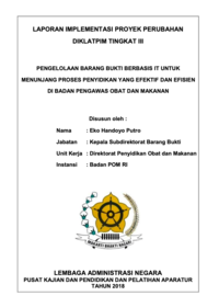 Pengelolaan Barang Bukti Berbasis IT Untuk Menunjang Proses Penyidikan yang Efektif dan Efisien di Badan Pengawas Obat dan Makanan (BPOM)