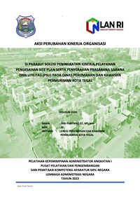 Si Parasut Solusi Peningkatan Kinerja Pelayanan Pengesahan Site Plan Serta Penyerahan Prasarana Sarana Dan Utilitas (PSU) Pada Dinas Perumahan Dan Kawasan Permukiman Kota Tegal
