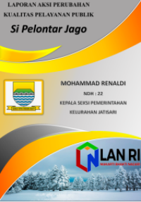 Optimalisasi Aplikasi Pelayanan Online Jatisari Google Form (SI PELONTAR JAGO) Di Kelurahan Jatisari Kecamatan Buah Batu Kota Bandung