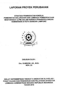 Strategi Peningkatan Kinerja Pemerintah Kelurahan Dan Lembaga Pemberdayaan Masyarakat (LPM) Dalam Rangka Penanggulangan Kemiskinan Di Kota Bandar Lampung (Badan Pemberdayaan Masyarakat dan Pemerintah Kelurahan)