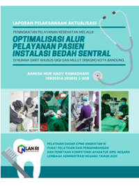 Peningkatan Pelayanan Kesehatan Melalui Optimalisasi Alur Pelayanan Pasien Instalasi Bedah Sentral Di Rumah Sakit Khusus Gigi Dan Mulut (RSKGM) Dinas Kesehatan Kota Bandung (Terbaik 3)