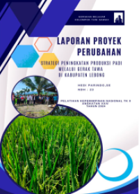 Strategi Peningkatan Produksi Padi Melalui GERAK TAWA (Gerakan Belajar Kelompok Tani Sawah) Di Kabupaten Lebong (Dinas Pertanian Dan Perikanan)
