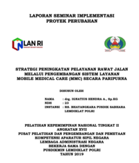 Strategi Peningkatan Pelayanan Rawat Jalan Melalui Pengembangan Sistem Layanan Mobile Medical Care (MMC) Secara Paripurna (Rumah Sakit Bhayangkara Pusdik Sabhara Lemdiklat Polri)