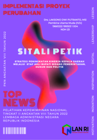 SITALI PETIK; Strategi Peningkatan Kinerja Kepala Daerah Melalui Staf Ahli Bupati Bidang Pemerintahan Hukum dan Politik Pemerintah Daerah Kabupaten Kuningan