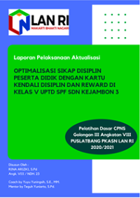 Optimalisasi Sikap Disiplin Peserta Didik Dengan Kartu Kendali Disiplin Dan Reward Di Kelas V UPTD SPF SDN Kejambon 3 Kota Tegal