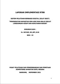 Sistem Pelatihan Berbasis Digital (SILAT SIGIT); Peningkatan Kapasitas SDM ASN Pada Balai Diklat Lingkungan Hidup Dan Kehutanan Bogor