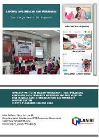 Implementasi Total Quality Manajement (TQM) pada Pelayanan Penderita Hipertensi melalui Kegiatan Mini Clinical Care, E-Broadcasting dan Manajement Support System di UPTD Puskesmas Cikutra Lama Dinas Kesehatan Kota Bandung