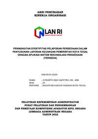 Peningkatan Efektifitas Pelaporan Persediaan Dalam Penyusunan Laporan Keuangan Pemerintah Kota Tegal Dengan Aplikasi Sistem Rekonsiliasi Persediaan (Tersedia) (Badan Keuangan Daerah)