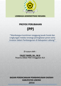 Membangun Komitmen Tanggung Jawab Sosial Dan Lingkungan Melalui Strategi Peningkatan Peran Serta Investor Dalam Pembangunan Di Kabupayen Lebong (Bappeda - Badan Perencanaan Pembangunan Daerah)