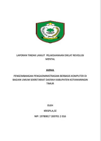 Pengembangan Pengadministrasian Berbasis Komputer Di Bagian Umum Sekretariat Daerah Kabupatenn Kotawaringin Timur