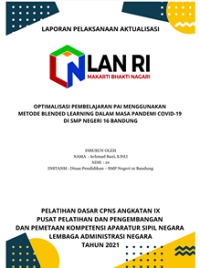 Optimalisasi Pembelajaran PAI Menggunakan Metode Blended Learning Dalam Masa Pandemi Covid-19 di SMP Negeri 16 Dinas Pendidikan Kota Bandung?
