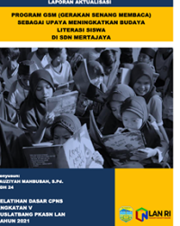 Program GSM (Gerakan Senang Membaca) Sebagai Upaya Meningkatkan Budaya Literasi Siswa Di SDN Mertajaya Kabupaten Tasikmalaya