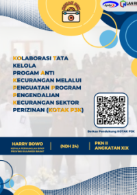 KOTAK P3K; Kolaborasi Tata Kelola Program Anti Kecurangan Melalui Penguatan Program Pengendalian Kecurangan Sektor Perizinan - Badan Pengawasan Keuangan dan Pembangunan (BPKP) Sulawesi Barat