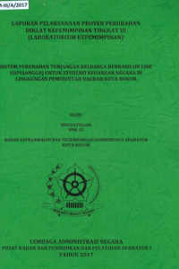Sistem Perubahan Tunjangan Keluarga Berbasis Online (Sipujangga) Untuk Efisiensi Keuangan Negara Di Lingkungan Pemerintahan Daerah Kota Bogor (Badan Kepegawaian dan Pengembangan Sumber Daya Aparatur) (TERBAIK)
