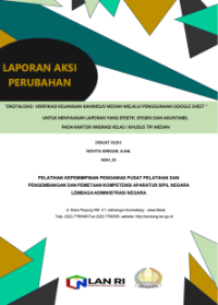 Digitalisasi Verifikasi Keuangan Kanimsus Medan melalui Penggunaan Google Sheet Untuk Menyajikan Laporan Yang Efektif, Efisien dan Akuntabel Pada Kantor Imigrasi Kelas I Khusus TPI Medan Kantor Wilayah Sumatera Utara Kementerian Hukum dan Hak Asasi Manusia