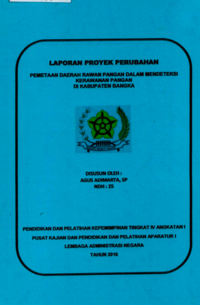 Pemetaan Daerah Rawan Pangan dalam Mendeteksi Kerawanan Pangan di Kabupaten Bangka (Badan Ketahanan Pangan dan Pelaksana Penyuluhan)