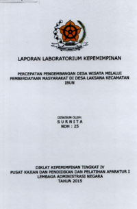 Percepatan Pembangunan Desa Wisata Melalui Pemberdayaan Masyarakat Di Desa Laksana Kecamatan Ibun (Dinas Pemuda Olahraga dan Pariwisata Kabupaten Bandung)