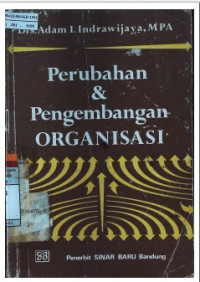 Perubahan dan Pengembangan Organisasi