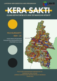 KERA SAKTI (Keluarga Rentan Stunting Kota Cimahi Tertangani Secara Terintegrasi); Suatu Strategi Penanganan Terintegrasi Keluarga Beresiko Stunting Kota Cimahi Berbasis Ruang Kebumian Dinas Pemberdayaan Perempuan dan Perlindungan Anak, Pengendalian Penduduk dan Keluarga Berencana Kota Cimahi