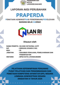 Penataan Administrasi Penerimaan/Perolehan Barang Milik Daerah (PRAPERDA) Badan Pengelola Keuangan Daerah Kota Lhokseumawe