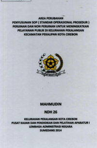 Penyusunan SOP (Standar Operasional Prosedur) Perijinan Dan Non Perijinan Untuk Meningkatkan Pelayanan Publik Di Kelurahan Pekalangan Kecamatan Pekalipan Kota Cirebon