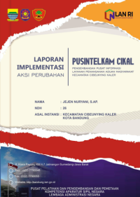 Pengembangan Pusat Informasi Layanan Penanganan Aduan Masyarakat Kecamatan Cibeunying Kaler Kota Bandung (PUSINTELKAM CIKAL)