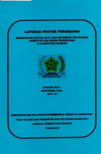 Membangun Sistem Data dan Informasi Pelayanan Akseptor Keluarga Berencana di Kabupaten Bangka (Kantor Keluarga Berencana dan Pemberdayaan Perempuan)