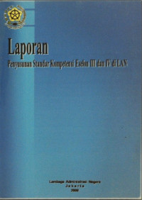 Laporan Penyusunan Standar Kompetensi Eselon III dan IV di LAN