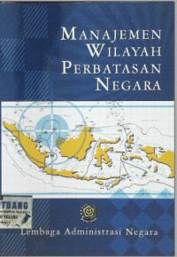 Manajemen Wilayah Perbatasan Negara