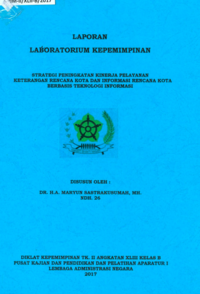 Strategi Peningkatan Kinerja Pelayanan Keterangan Kota Dan Informasi Rencana Kota Berbasis Teknologi Informasi (Dinas Penataan Ruang)