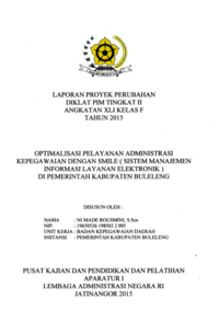 Optimalisasi Pelayanan Administrasi Kepegawaian Dengan SMILE (Sistem Manajemen Informasi Layanan Elektronik) Di Pemerintah Kabupaten Buleleng (Badan Kepegawaian Daerah)