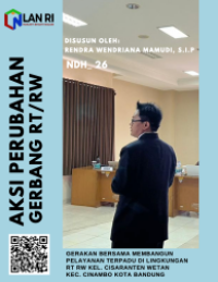 Gerakan Bersama Membangun Pelayanan Terpadu di Lingkungan RT dan RW (Gerbang RT/RW) Kelurahan Cisaranten Wetan Kecamatan Cinambo Kota Bandung