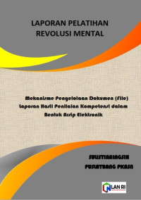 Mekanisme Pengelolaan Dokumen (File) Laporan Hasil Penilaian Kompetensi Dalam Bentuk Arsip Elektronik