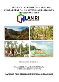 Peningkatan Kompetensi Pemandu Wisata Lokal Dalam Menunjang Pariwisata Di Belitung Timur (Dinas Kebudayaan dan Pariwisata)
