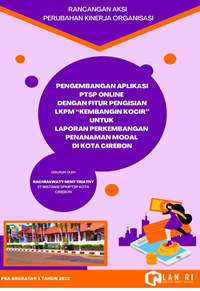 Pengembangan Aplikasi PTSP Online Dengan Fitur Pengisian LKPM (Kembangin Kocir) Untuk Laporan Perkembangan Penanaman Modal Di Dinas Penanaman Modal dan Pelayan Terpadu Satu Pintu (DPMPTSP) Kota Cirebon