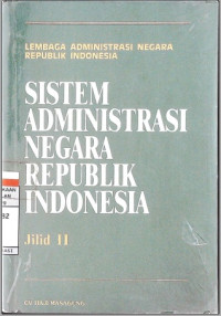 SANRI Sistem Administrasi Negara Republik Indonesia Jilid II Edisi 1