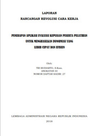 Penerapan Aplikasi Evaluasi Kepuasan Peserta Pelatihan Untuk Menghasilkan Informasi Yang Lebih Cepat dan Efisien (BKPSDM Provinsi Jawa Tengah)