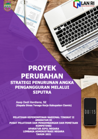 Strategi Pengurangan Angka Pengangguran Melalui Aplikasi SIPUTRA (Dinas Tenaga Kerja Kabupaten Ciamis)