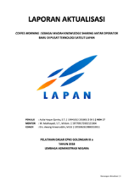 Coffee Morning; Sebagai Wadah Knowledge Sharing Antar Operator Baru Di Pusat Teknologi Satelit Lapan (Lembaga Penerbangan dan Antariksa Nasional )