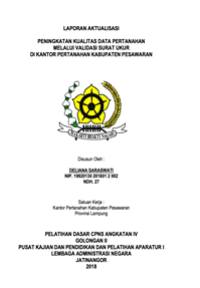 Peningkatan Kualitas Data Pertanahan Melalui Validasi Surat Ukur Di Kantor Pertanahan Kabupaten Pesawaran (Kementerian Agraria dan Tata Ruang/Badan Pertanahan Nasional)