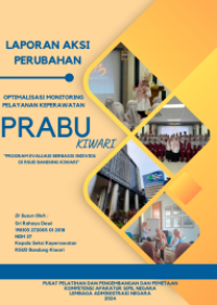Optimalisasi Monitoring Pelayanan Keperawatan PRABU KIWARI (Program Evaluasi Berbasis Individu) di RSUD Bandung Kiwari (TERBAIK)