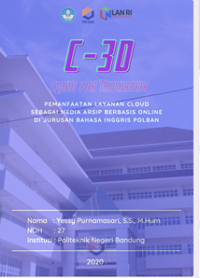 C-3d (Cloud For Tridharma): Pemanfaatan Layanan Cloud Sebagai Media Arsip Berbasis Online Di Jurusan Bahasa Inggris Politeknik Negeri Bandung