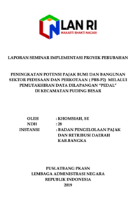 Peningkatan Potensi Pajak Bumi Dan Bangunan Pedesaan Dan Perkotaan (PBB-P2) Melalui Pemutakhiran Data di lapangan (PEDAL) Di Kecamatan Puding Besar (Badan Pengelolaan Pajak dan Retribusi Daerah