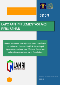 Sistem Informasi Manajemen Surat Penolakan Permohonan Paspor (SIMSUPER) sebagai Upaya Optimalisasi dan Efisiensi Pemohon dalam Mendapatkan Surat Penolakan Kantor Wilayah Sumatera Utara Kementerian Hukum dan Hak Asasi Manusia